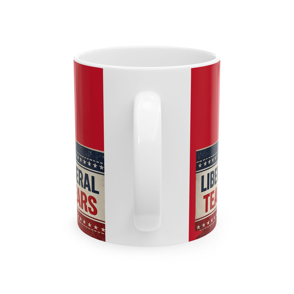 Liberal Tears — Funny Political Meme Ceramic Mug (11oz, 15oz)