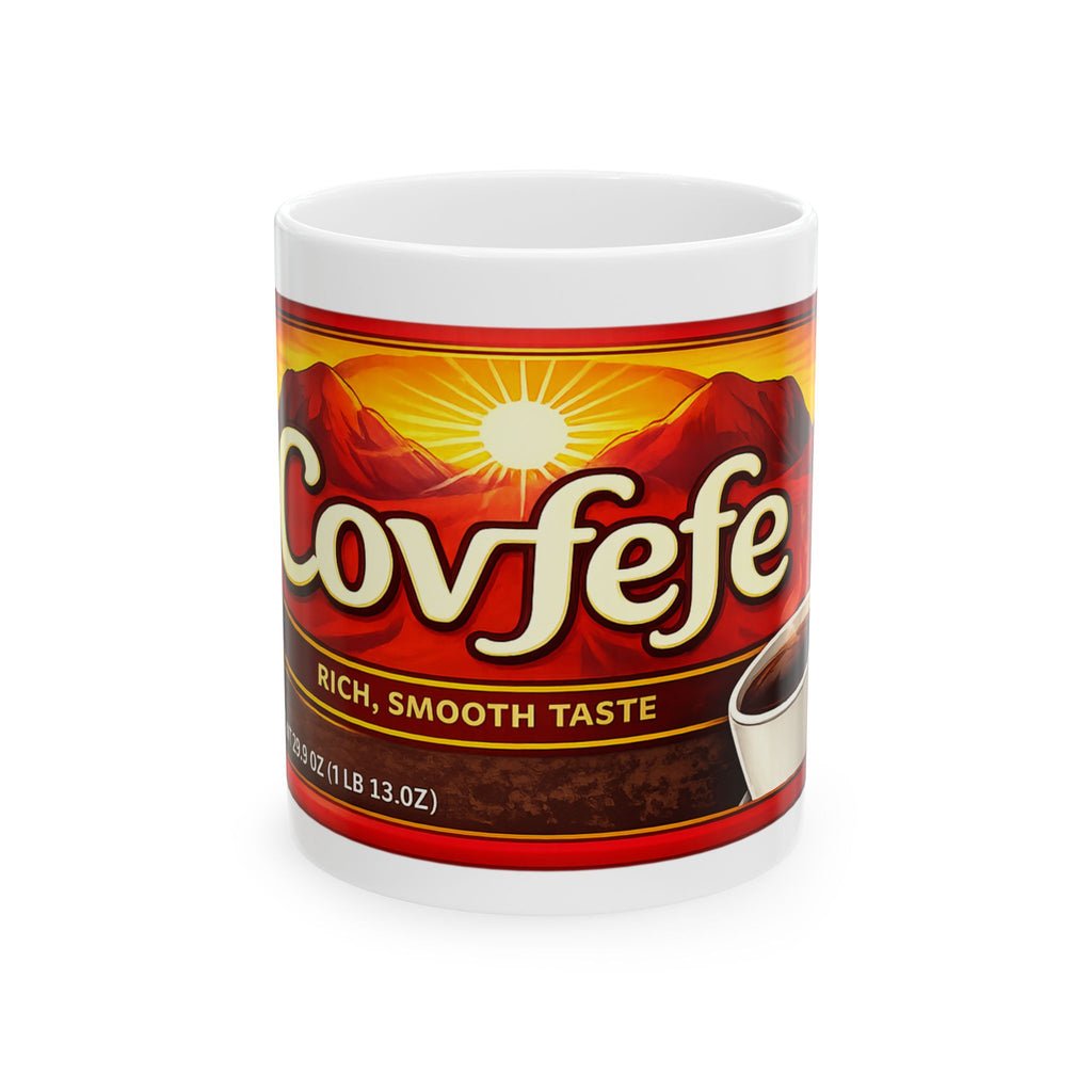 Covfefe Coffee Mug — Funny Political Meme Ceramic Mug (11oz, 15oz)